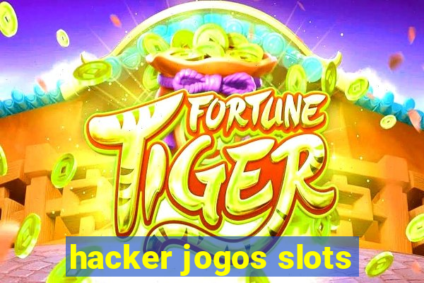 hacker jogos slots